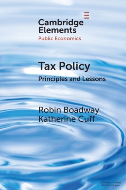 Tax Policy - Principles and Lessons