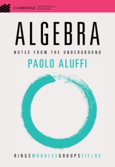 Algebra - Notes from the Underground