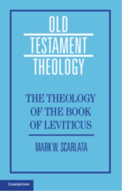 The Theology of the Book of Leviticus