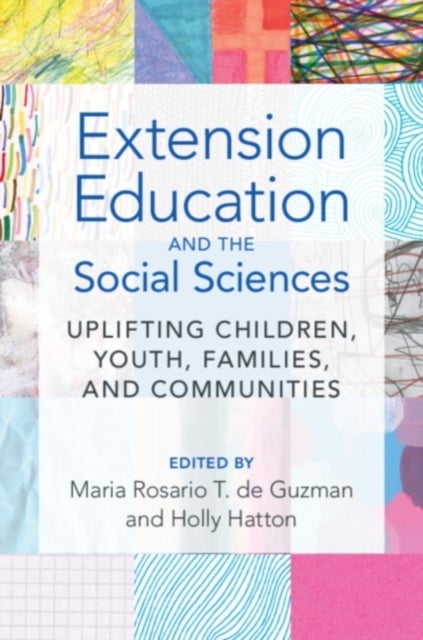 Extension Education and the Social Sciences - Uplifting Children, Youth, Families, and Communities