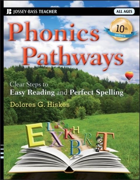 Phonics Pathways - Clear Steps to Easy Reading and Perfect Spelling