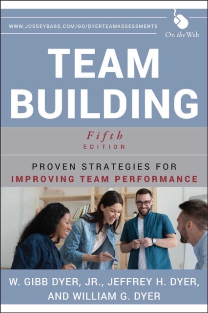 Team Building - Proven Strategies for Improving Team Performance