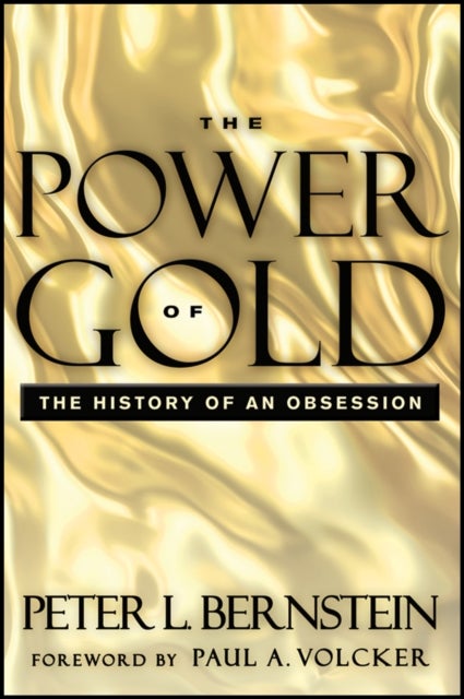 The Power of Gold - The History of an Obsession