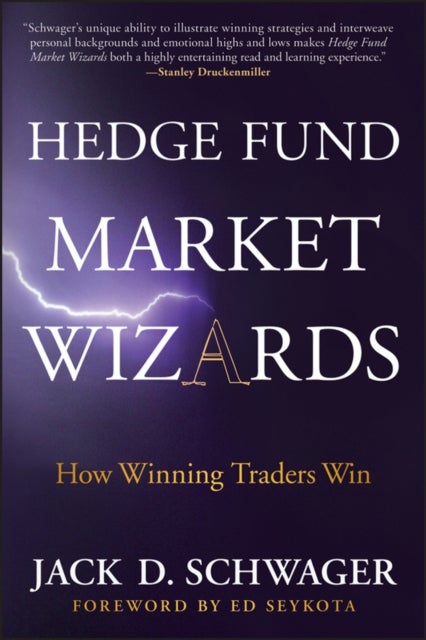 Hedge Fund Market Wizards - How Winning Traders Win