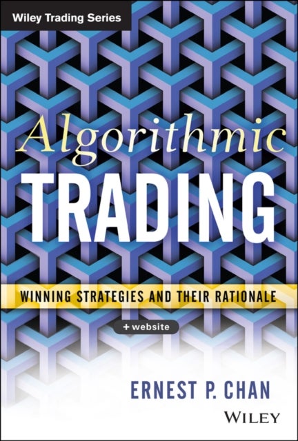Algorithmic Trading - Winning Strategies and Their Rationale