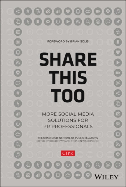 Share This Too - More Social Media Solutions for PR Professionals