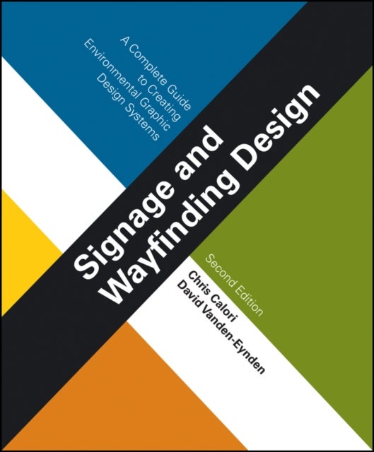Signage and Wayfinding Design - A Complete Guide to Creating Environmental Graphic Design Systems