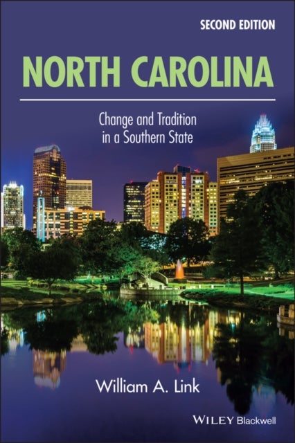North Carolina - Change and Tradition in a Southern State