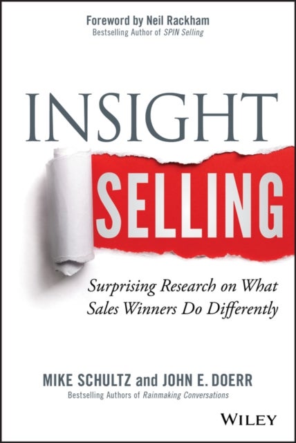 Insight Selling - Surprising Research on What Sales Winners Do Differently