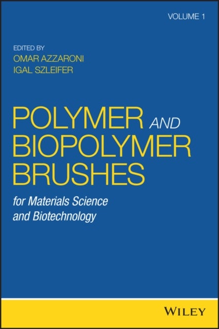Polymer and Biopolymer Brushes - for Materials Science and Biotechnology