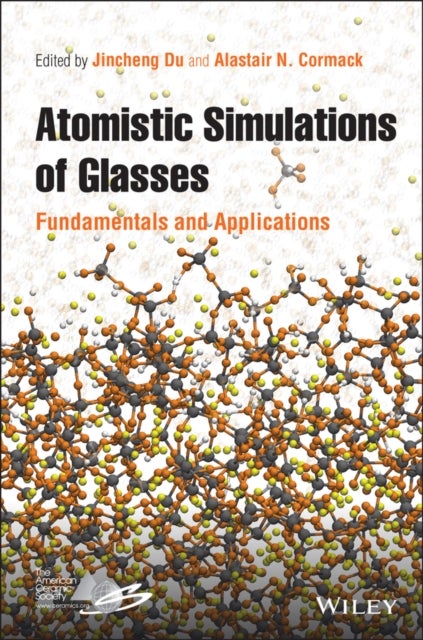 Atomistic Simulations of Glasses - Fundamentals and Applications