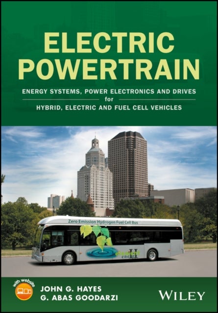 Electric Powertrain - Energy Systems, Power Electronics and Drives for Hybrid, Electric and Fuel Cell Vehicles