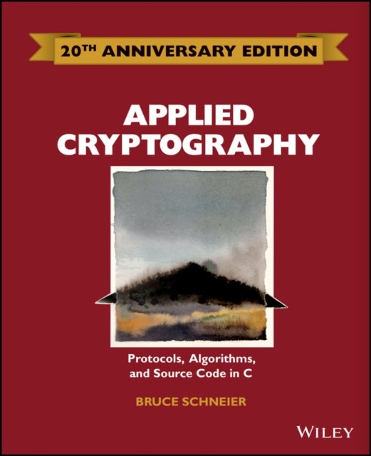 Applied Cryptography - Protocols, Algorithms and Source Code in C