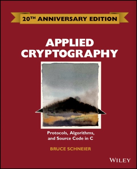 Applied Cryptography - Protocols, Algorithms and Source Code in C