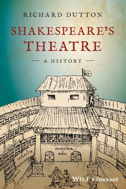 Shakespeare's Theatre - A History