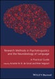 Research Methods in Psycholinguistics and the Neurobiology of Language