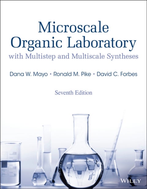 Microscale Organic Laboratory - With Multistep and Multiscale Syntheses