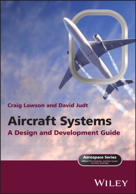 Aircraft Systems - A Design and Development Guide