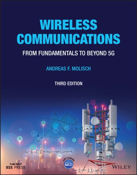 Wireless Communications - From Fundamentals to Beyond 5G