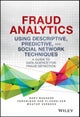Fraud Analytics Using Descriptive, Predictive, and Social Network Techniques