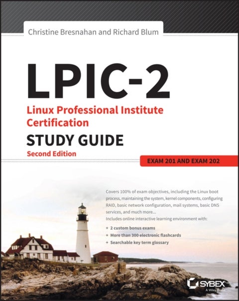 LPIC-2: Linux Professional Institute Certification Study Guide - Exam 201 and Exam 202