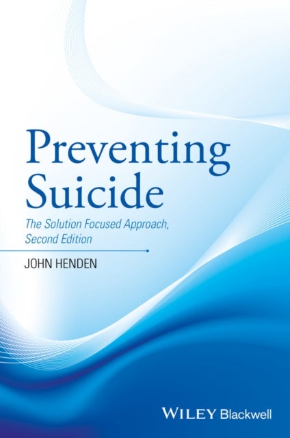 Preventing Suicide - The Solution Focused Approach