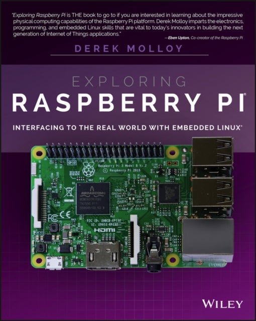 Exploring Raspberry Pi - Interfacing to the Real World with Embedded Linux