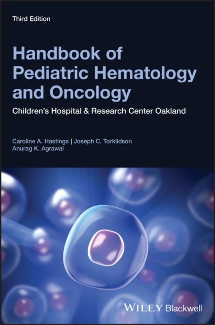 Handbook of Pediatric Hematology and Oncology - Children's Hospital and Research Center Oakland
