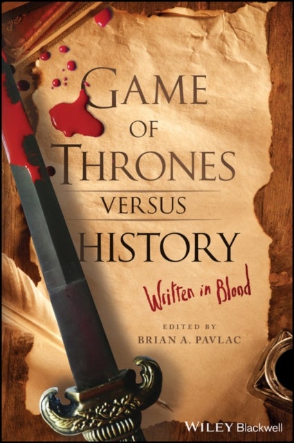 Game of Thrones versus History - Written in Blood