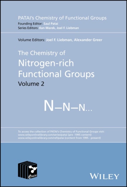 The Chemistry of Nitrogen-rich Functional Groups, Volume 2