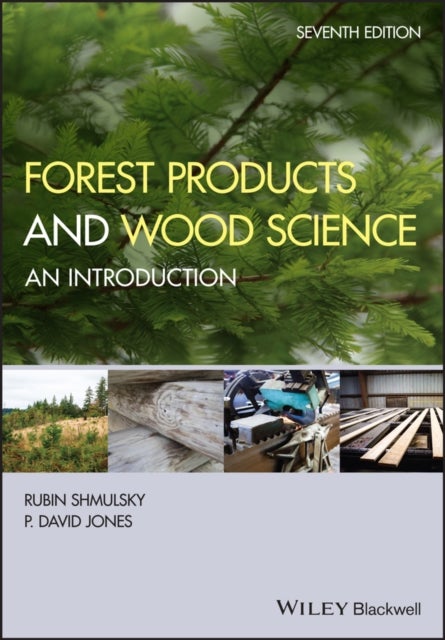 Forest Products and Wood Science - An Introduction
