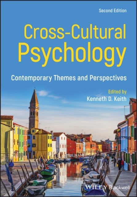 Cross-Cultural Psychology - Contemporary Themes and Perspectives