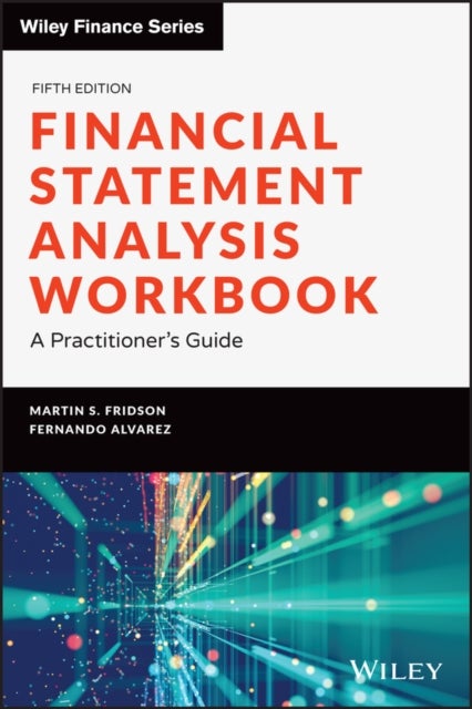 Financial Statement Analysis Workbook - A Practitioner's Guide