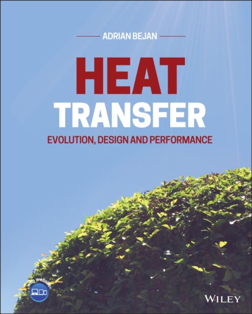 Heat Transfer - Evolution, Design and Performance