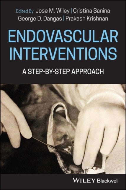 Endovascular Interventions - A Step-by-Step Approach