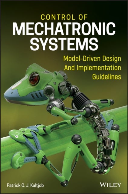 Control of Mechatronic Systems - Model-Driven Design and Implementation Guidelines