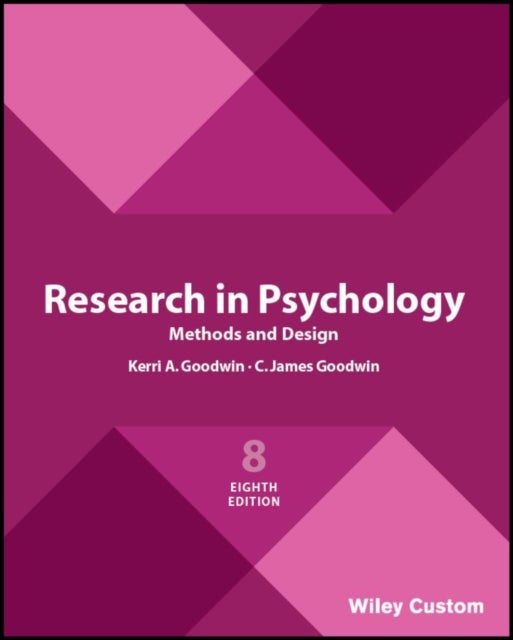 Research in Psychology Methods and Design, 8e Custom Edition