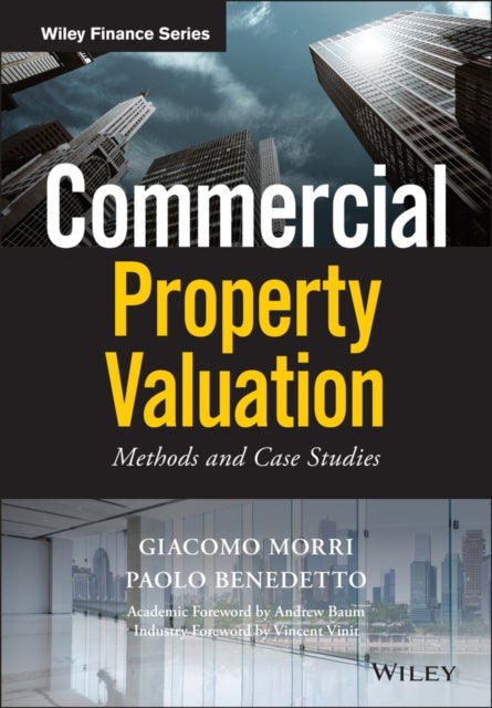 Commercial Property Valuation - Methods and Case Studies