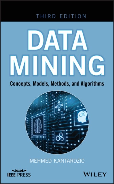 Data Mining - Concepts, Models, Methods, and Algorithms
