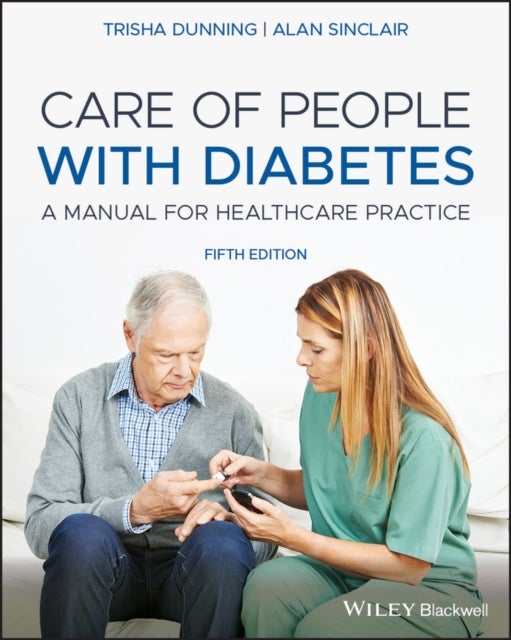 Care of People with Diabetes - A Manual for Healthcare Practice