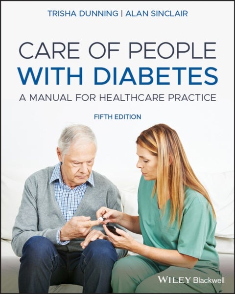 Care of People with Diabetes - A Manual for Healthcare Practice