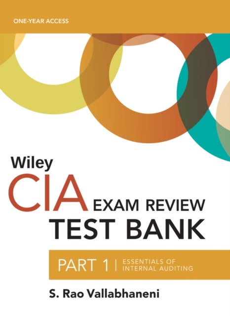 Wiley CIAexcel Test Bank 2019 - Part 1, Essentials of Internal Auditing (2–year access)