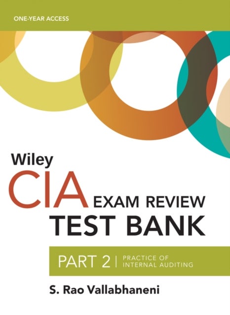 Wiley CIAexcel Test Bank 2019 - Part 2, Practice of Internal Auditing (2–year access)