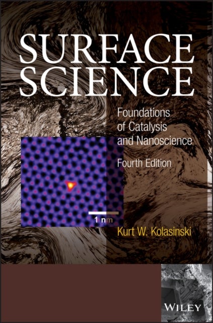 Surface Science - Foundations of Catalysis and Nanoscience
