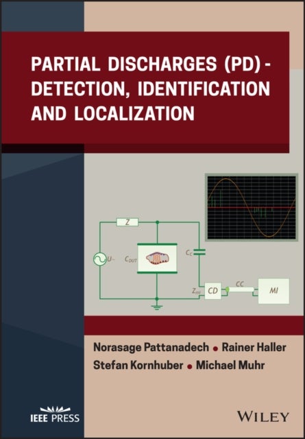 Partial Discharges (PD) - Detection, Identification and Localization