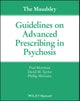 The Maudsley Guidelines on Advanced Prescribing in Psychosis