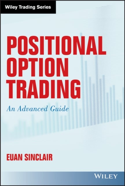 Positional Option Trading - An Advanced Guide