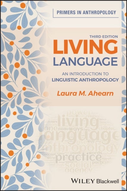 Living Language - An Introduction to Linguistic Anthropology