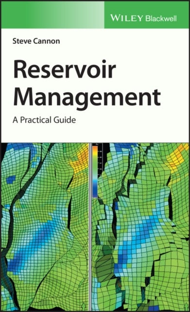 Reservoir Management - A Practical Guide