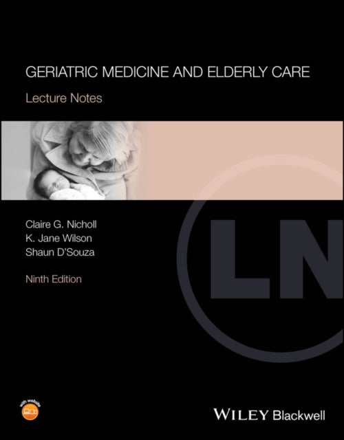 Geriatric Medicine and Elderly Care - Lecture Notes